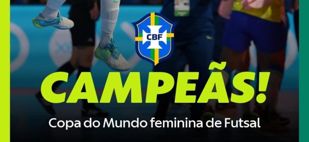 Brasil conquista inédita Copa do Mundo Feminina de Futsal